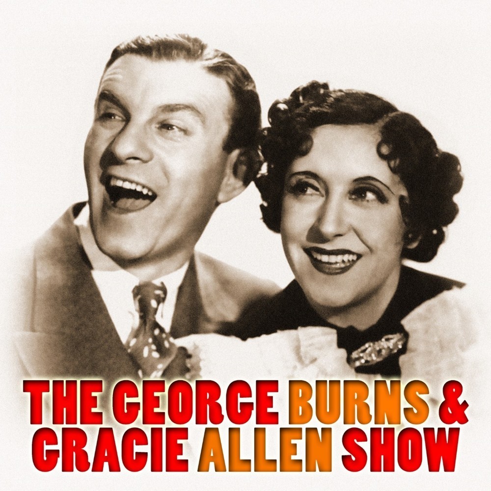 The George Burns & Gracie Allen Show, Pt. 2