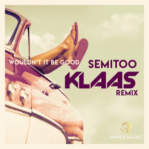 Album Wouldn't It Be Good from Semitoo