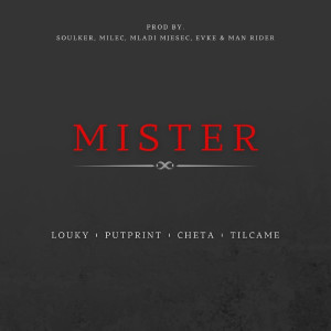 Listen to Mister (Explicit) song with lyrics from LOUKY