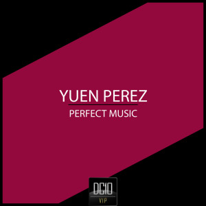 Listen to Perfect Music (Original Mix) song with lyrics from Yuen Perez