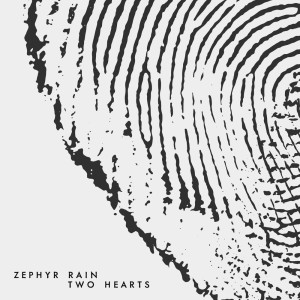 收聽Zephyr Rain的Two Hearts歌詞歌曲