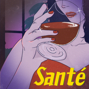 Dengarkan Santé lagu dari 坏特 dengan lirik