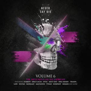 Album Never Say Die, Vol. 6 (Explicit) from Various Artists