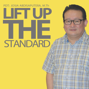 Dengarkan lagu Lift up the Standard nyanyian Pdt. Josia Abdisaputera dengan lirik