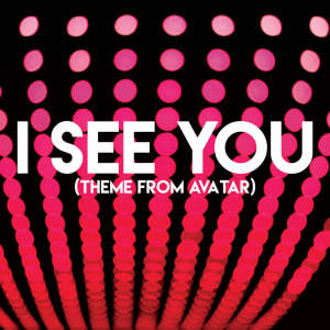 ดาวน์โหลดและฟังเพลง I See You (Theme from Avatar) พร้อมเนื้อเพลงจาก Sister Nation