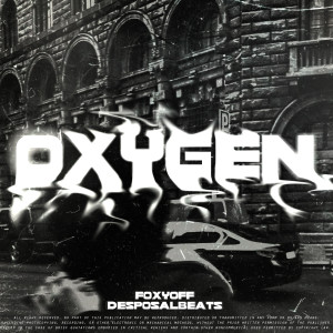 Listen to OXYGEN song with lyrics from FOXYOFF