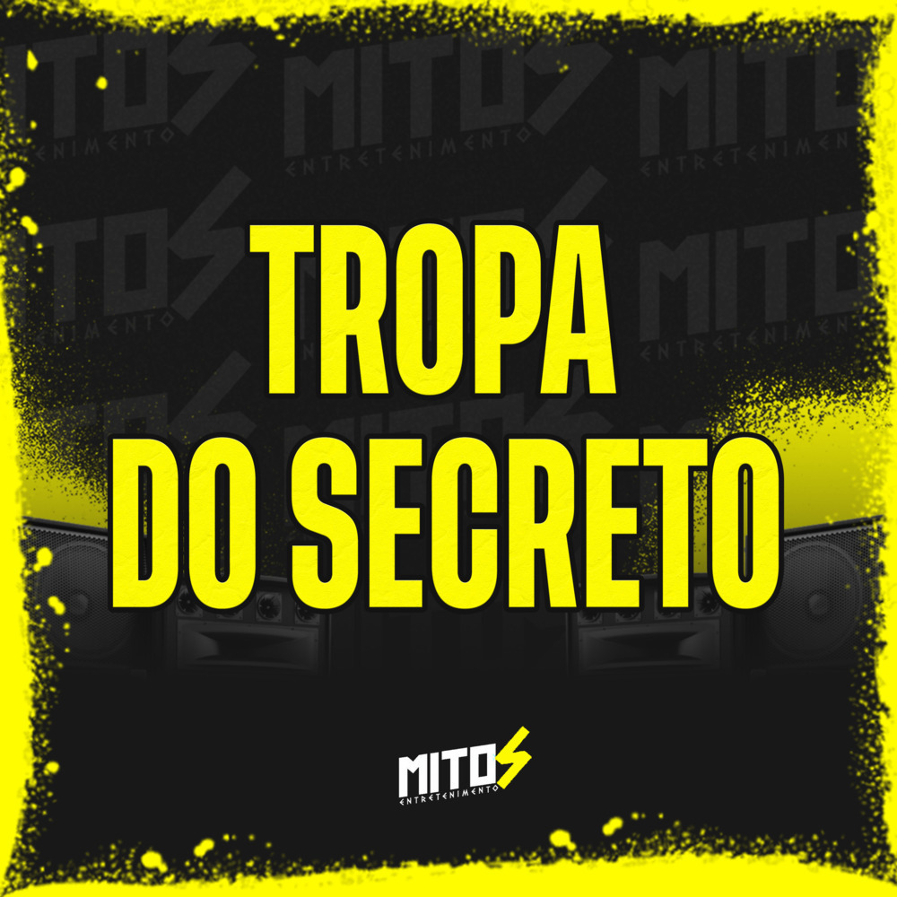 Tropa Do Secreto (Explicit)