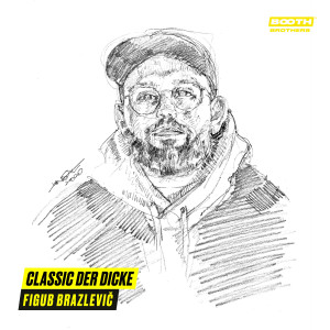 อัลบัม Classic Der Dicke (Instrumental) ศิลปิน Figub Brazlevic