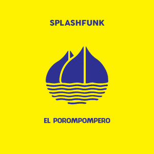 Album El porompompero oleh Splashfunk