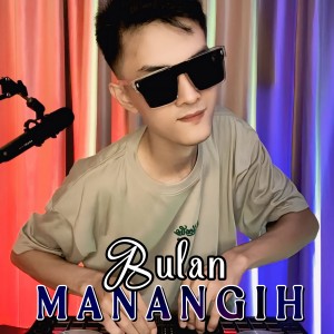 Listen to Bulan Manangih song with lyrics from Dion Rulmelta