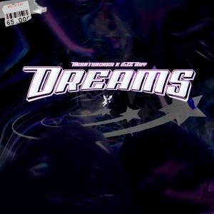 BRKN的專輯Dreams (feat. 2jz Ruy & Twin Glocks) [Explicit]