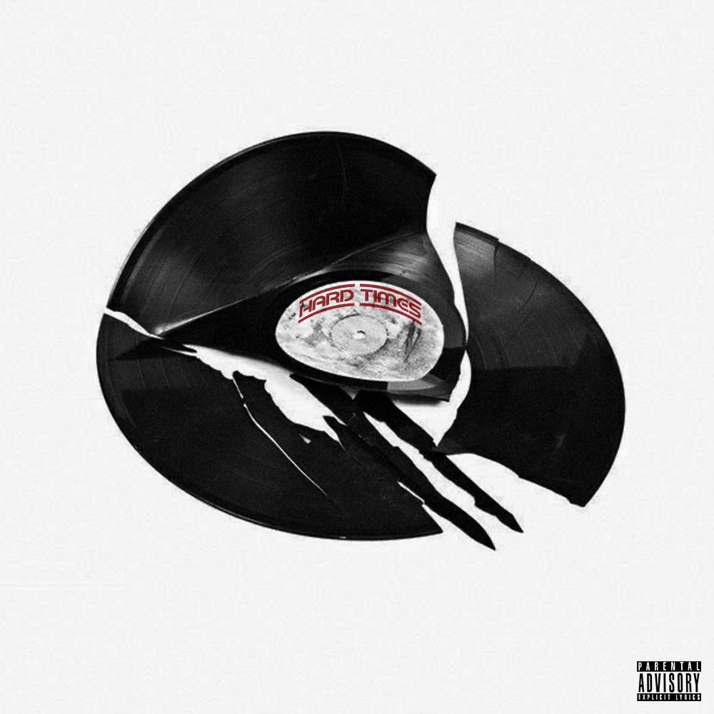 Hard Times (Explicit)