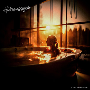 Dengarkan lagu Hidromassagem (Explicit) nyanyian Kaelzinho MC dengan lirik