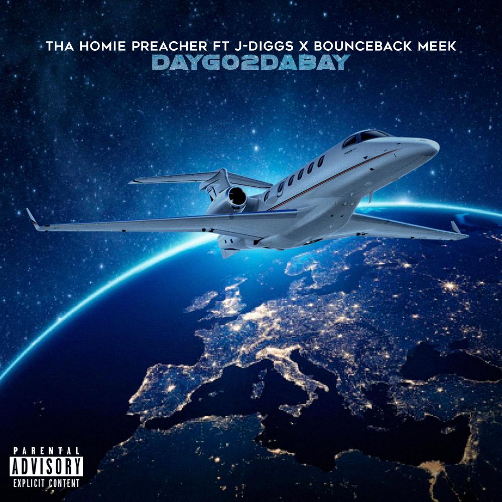 Daygo2DaBay (feat. J-Diggs & Bounceback Meek) (Explicit)