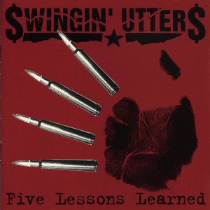 ดาวน์โหลดและฟังเพลง Five Lessons Learned พร้อมเนื้อเพลงจาก The Swingin' Utters