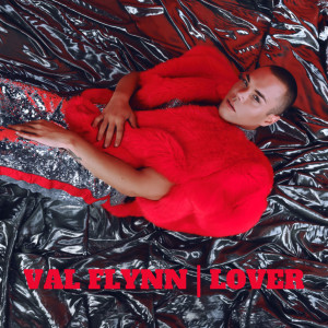 Listen to Lover song with lyrics from Val Flynn