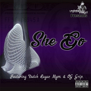 Listen to She Go (Explicit) song with lyrics from Dutch Rugar