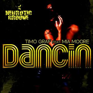 ดาวน์โหลดและฟังเพลง Dancin' (Sean Finn Radio Cut) พร้อมเนื้อเพลงจาก Timo Graf