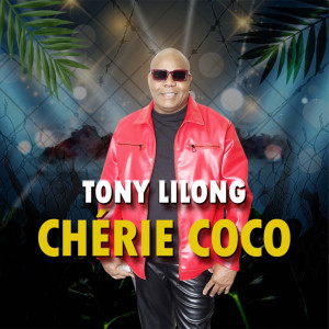 Listen to Chéri coco song with lyrics from Tony Lilong