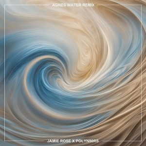 Album Agnes Water (Polyn80Rs Remix) from Jamie Rose