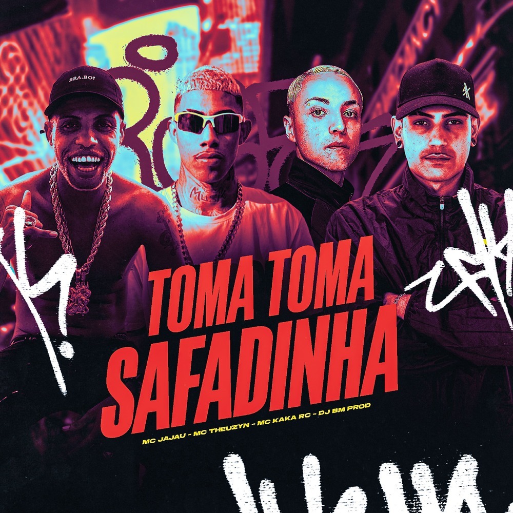 TOMA TOMA SAFADINHA (Explicit)