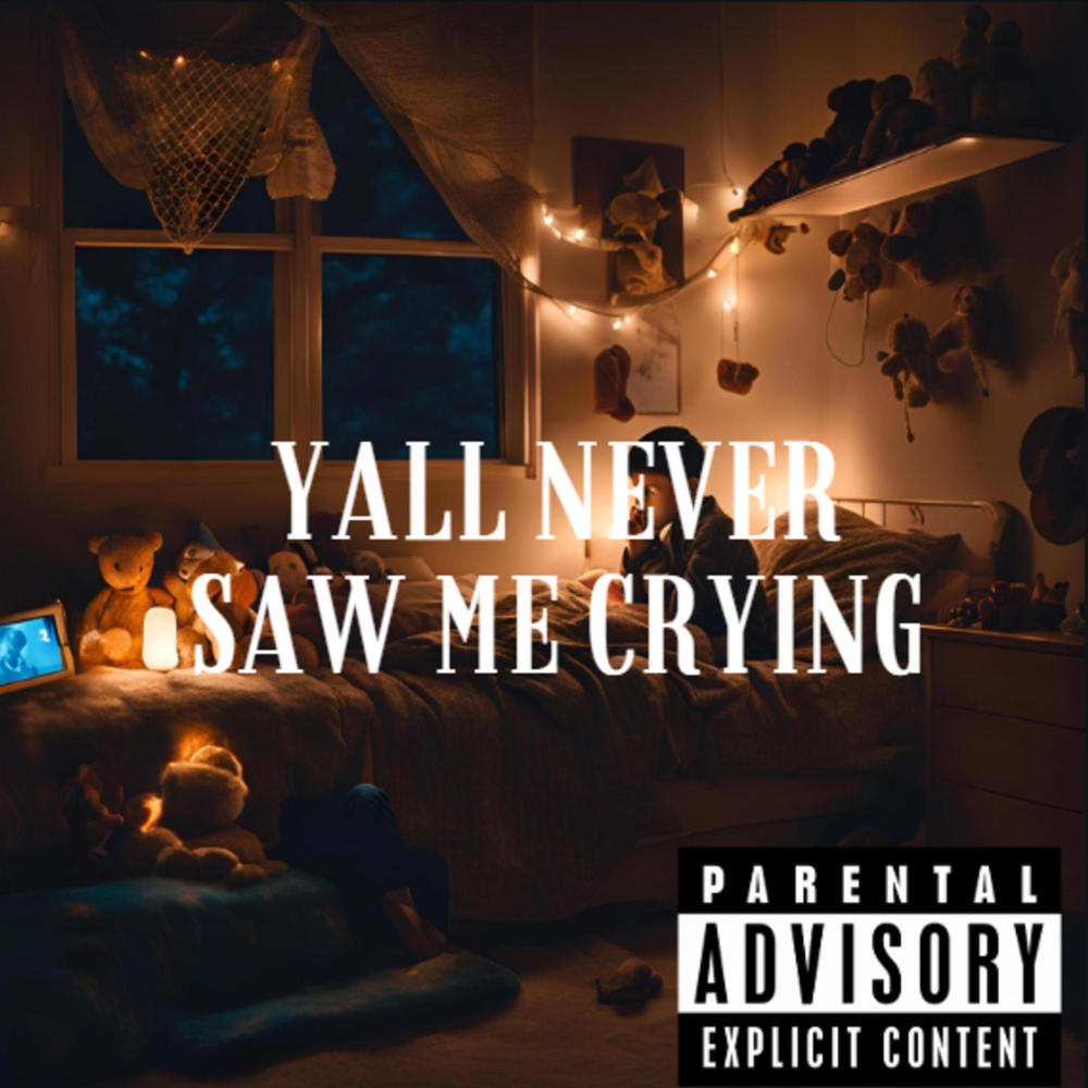 YALL NEVER SAW ME CRYING (feat. DMD STAR) (Explicit)