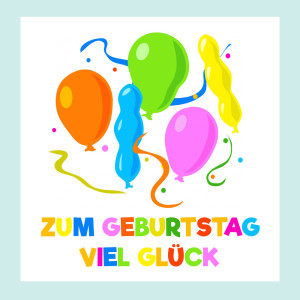 อัลบัม Zum Geburtstag viel Glück (Instrumentalversionen) ศิลปิน Geburtstag