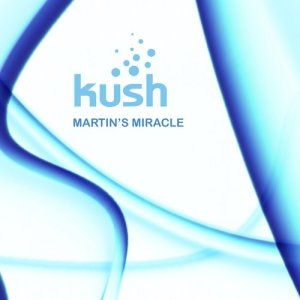 收听Kush的Martin's Miracle, Pt. 4歌词歌曲