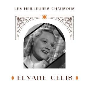 Album Élyane célis - les meilleures chansons from Elyane Celis