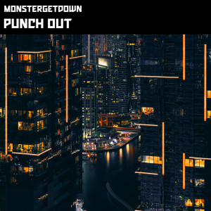 Listen to Punch Out song with lyrics from Monstergetdown