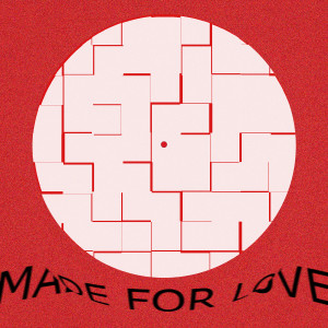 Album Made for Love from 
