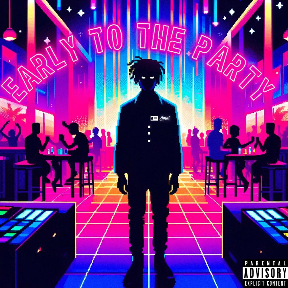Early To The Party (Explicit)