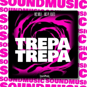 收聽MC Mila的TREPA TREPA (Explicit)歌詞歌曲