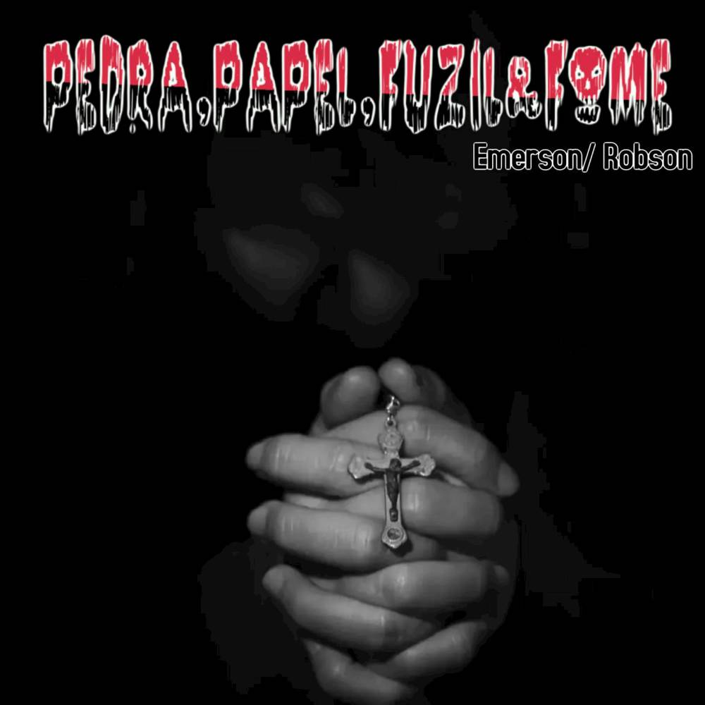 Pedra, Papel, Fuzil & Fome (Explicit)