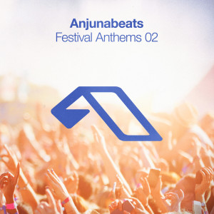 Album Anjunabeats Festival Anthems 02 from Various Artists