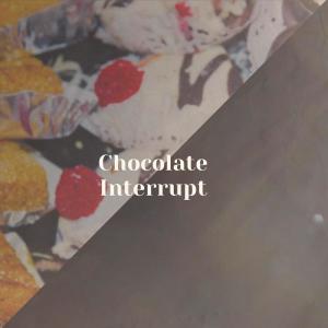 Album Chocolate Interrupt from Various