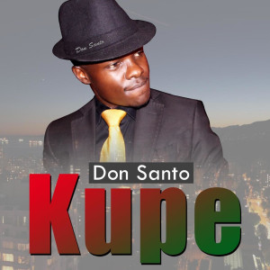 收聽Don Santo的Kupe歌詞歌曲
