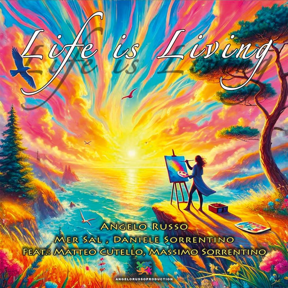 Life is living (feat. Mer Sal, Daniele Sorrentino, Matteo Cutello & Massimo Sorrentino)