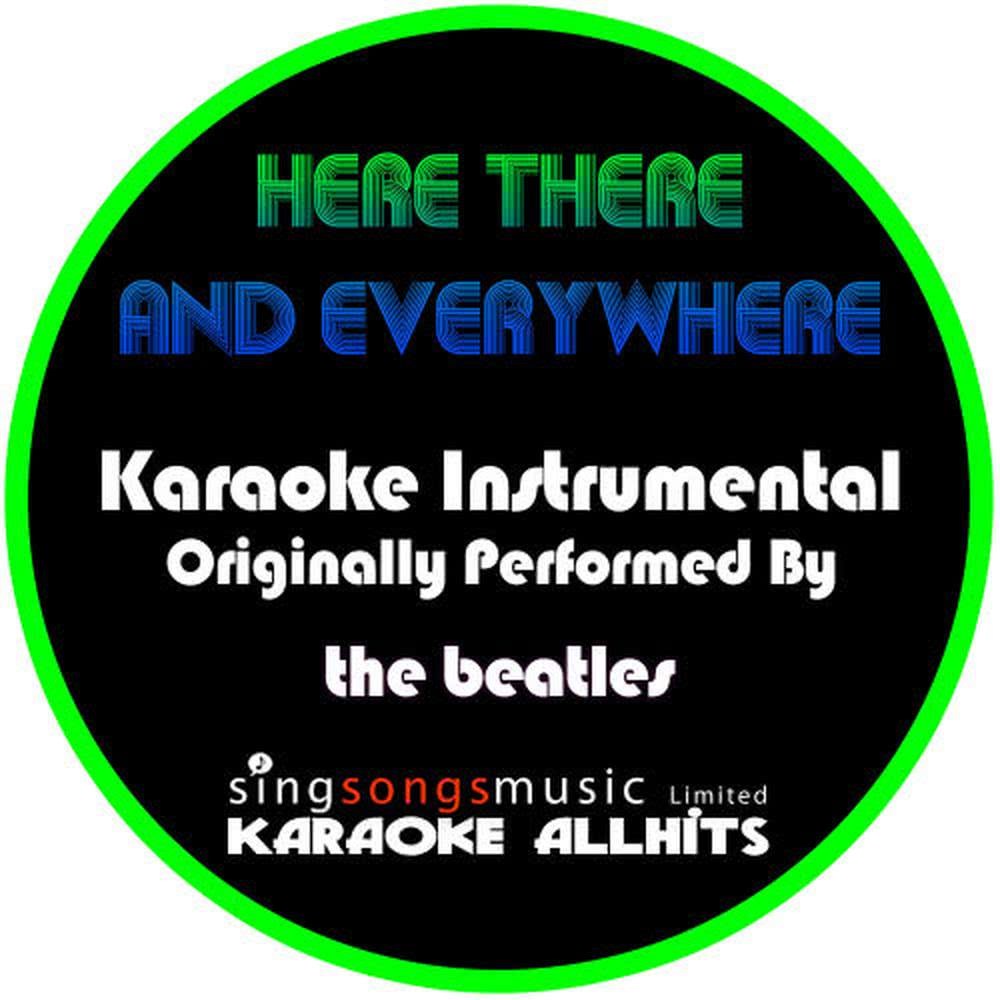 Here There and Everywhere (Originally Performed By The Beatles) (Instrumental Version)