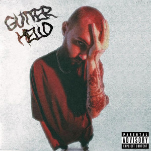 Album Hello (Explicit) from Gutter