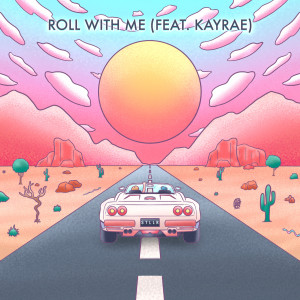 Album Roll With Me oleh Kayrae