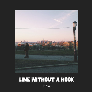 Line Without a Hook (slow) dari Ricky Montgomery