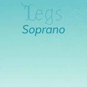 Legs Soprano dari Various