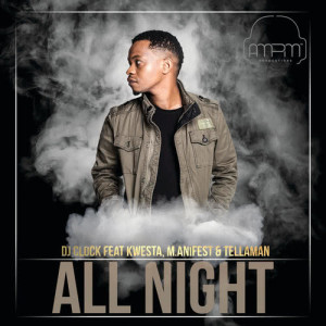 ดาวน์โหลดและฟังเพลง All Night พร้อมเนื้อเพลงจาก DJ Clock