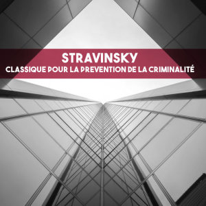 Album Stravinsky: Classique pour la prevention de la criminalité oleh Moscow RTV Symphony Orchestra