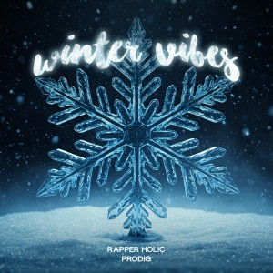Listen to Winter Vibes song with lyrics from ProdiG