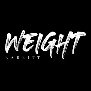Rabbitt的專輯Weight (Explicit)