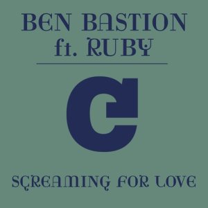 ดาวน์โหลดและฟังเพลง Screaming For Love (feat. Ruby) [Extended Remix] (Extended Remix) พร้อมเนื้อเพลงจาก Ben Bastion