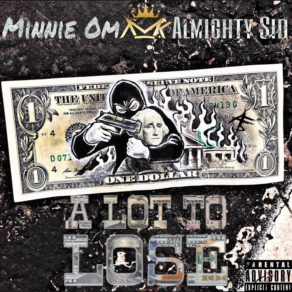 A Lot To Lose (feat. Almighty Sid) (Explicit)