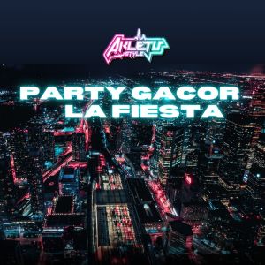 Album Party Gacor La Fiesta oleh ALIZ JOEZ